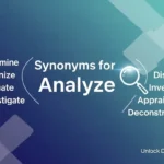 Synonyms for Analyze