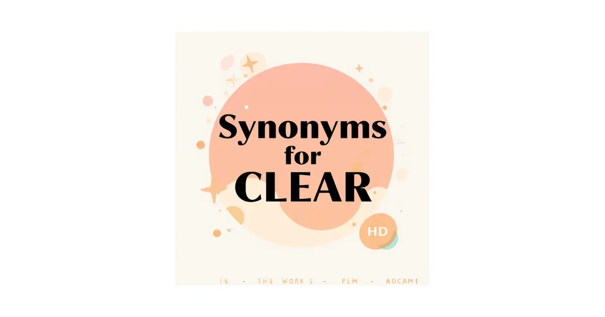 Synonyms for Clear