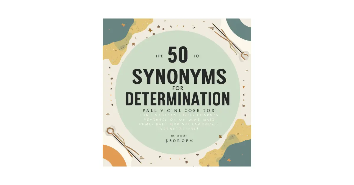 Synonyms for Determination