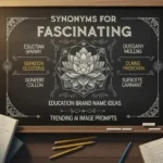 Synonyms for Fascinating