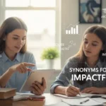 Synonyms for Impactful